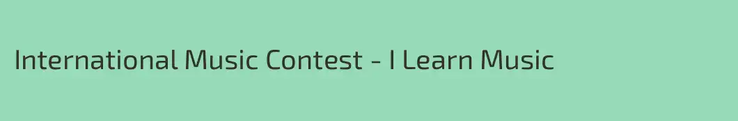 International Music Contest - I Learn Music